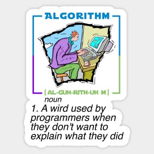 Algorithm - Funny explain - Funny Programming Jokes Sticker